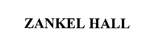 Trademark Logo ZANKEL HALL