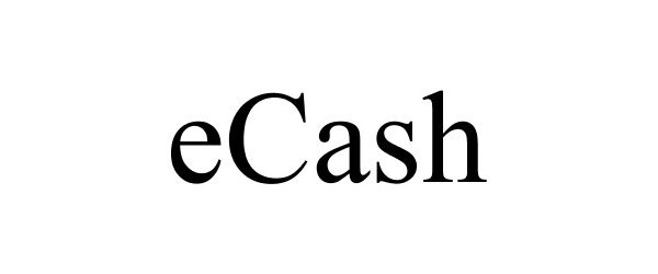 Trademark Logo ECASH