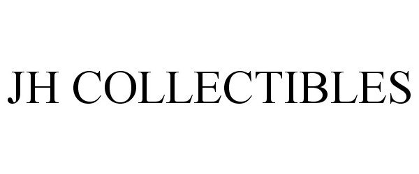 Trademark Logo JH COLLECTIBLES