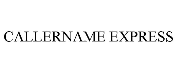 Trademark Logo CALLERNAME EXPRESS