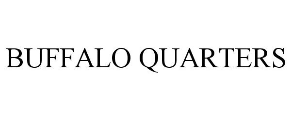 Trademark Logo BUFFALO QUARTERS