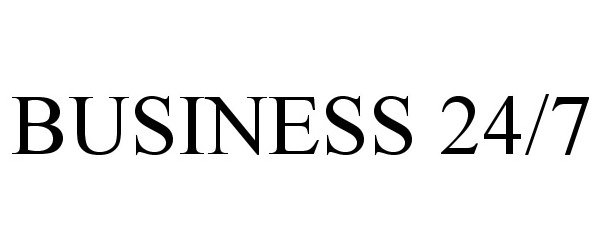 Trademark Logo BUSINESS 24/7