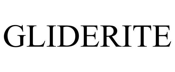 Trademark Logo GLIDERITE