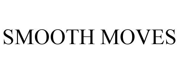 Trademark Logo SMOOTH MOVES