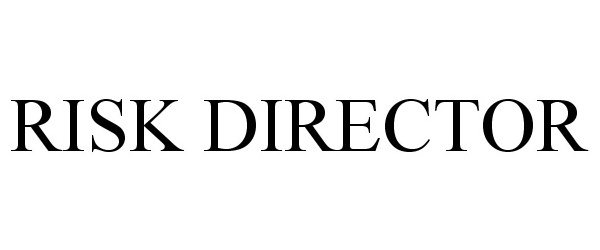  RISK DIRECTOR