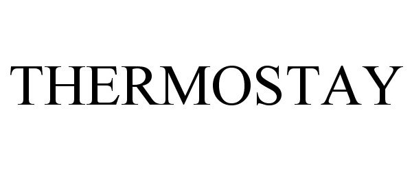 Trademark Logo THERMOSTAY