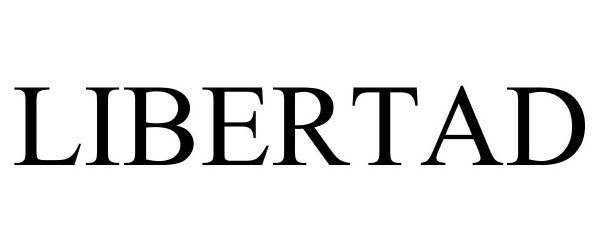 Trademark Logo LIBERTAD