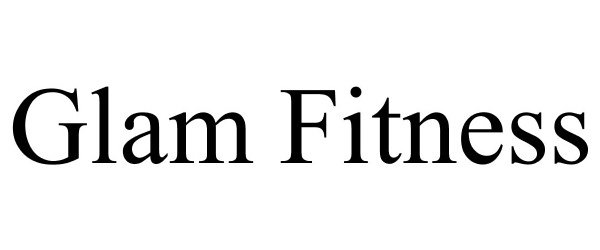 Trademark Logo GLAM FITNESS