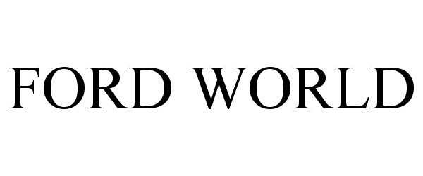 Trademark Logo FORD WORLD