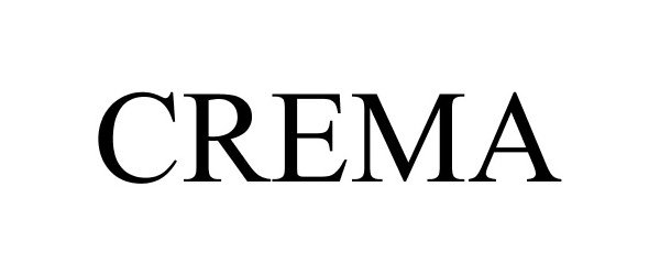Trademark Logo CREMA