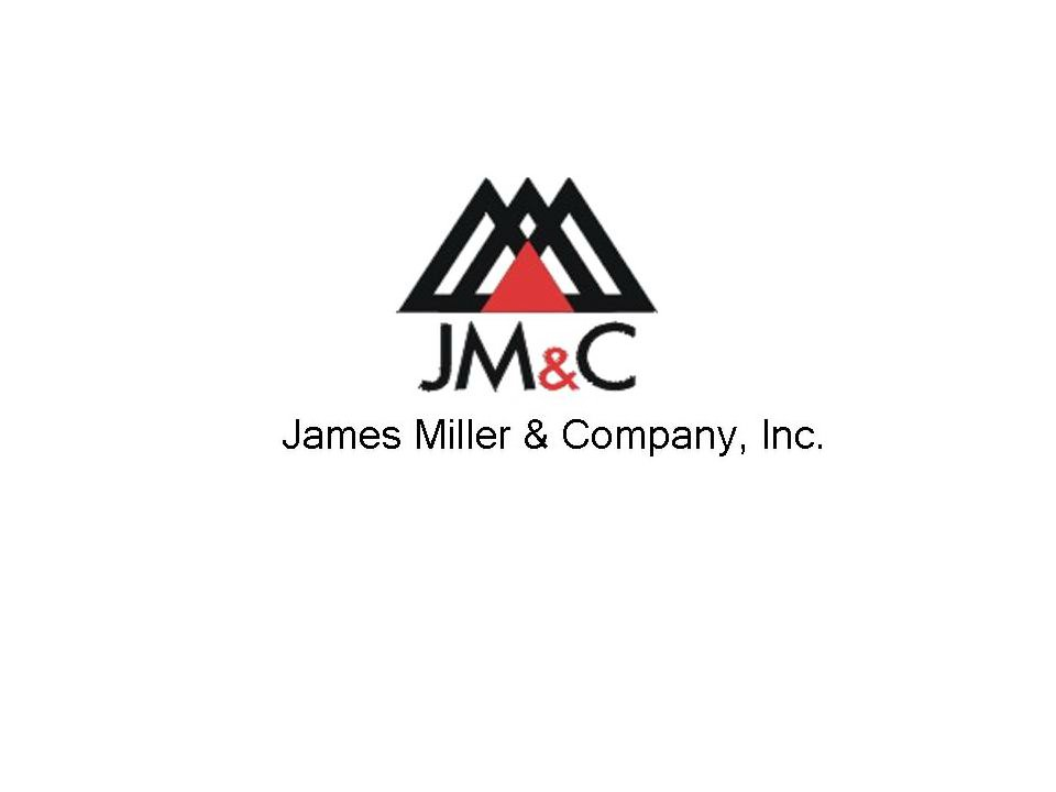  JM&amp;C JAMES MILLER &amp; COMPANY, INC.