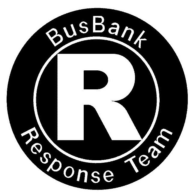 Trademark Logo BUSBANK R RESPONSE TEAM