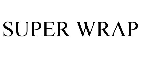 Trademark Logo SUPER WRAP