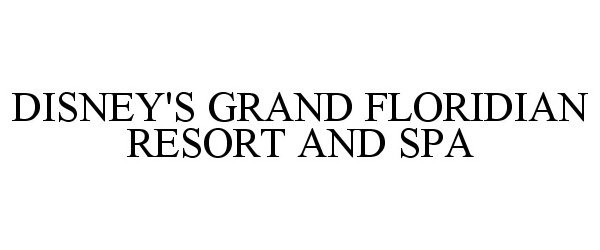  DISNEY'S GRAND FLORIDIAN RESORT AND SPA