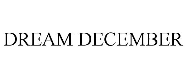  DREAM DECEMBER