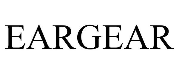Trademark Logo EARGEAR