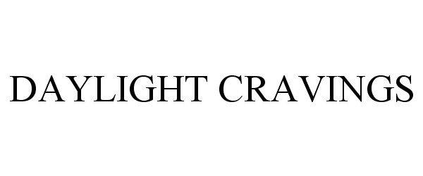 Trademark Logo DAYLIGHT CRAVINGS