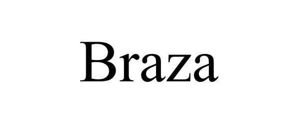 Trademark Logo BRAZA