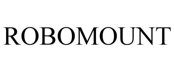 Trademark Logo ROBOMOUNT