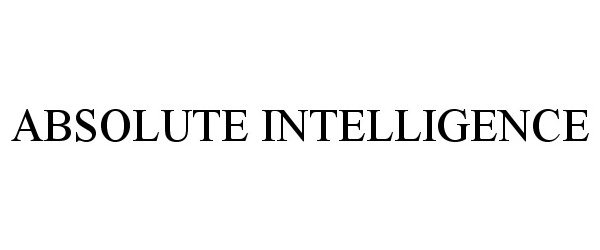 Trademark Logo ABSOLUTE INTELLIGENCE