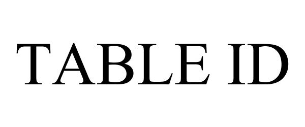 Trademark Logo TABLE ID