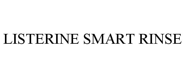 Trademark Logo LISTERINE SMART RINSE