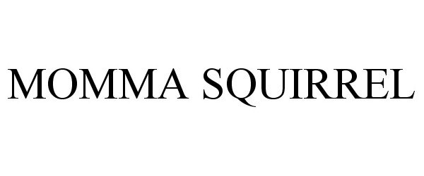 Trademark Logo MOMMA SQUIRREL