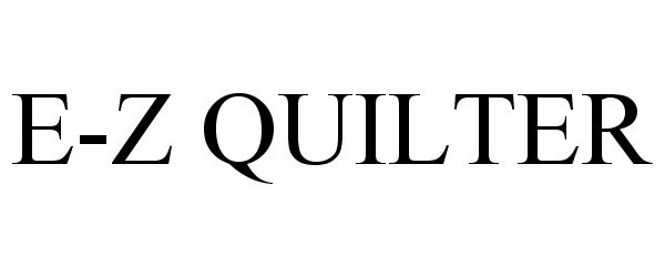  E-Z QUILTER