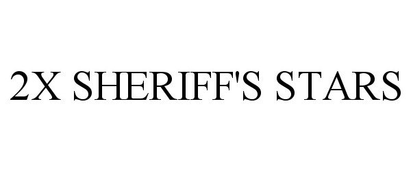  2X SHERIFF'S STARS