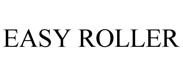 Trademark Logo EASY ROLLER