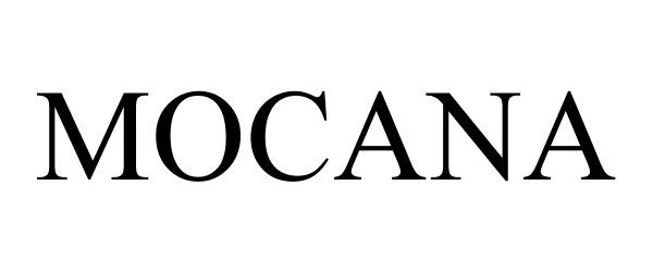 Trademark Logo MOCANA