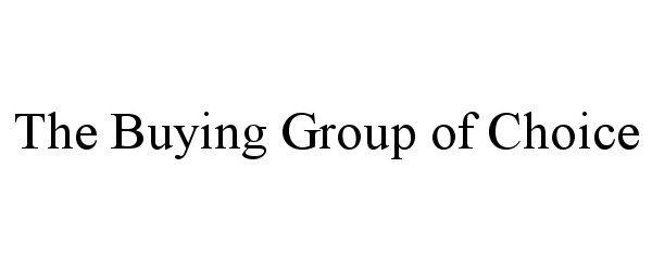  THE BUYING GROUP OF CHOICE