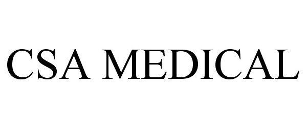 Trademark Logo CSA MEDICAL