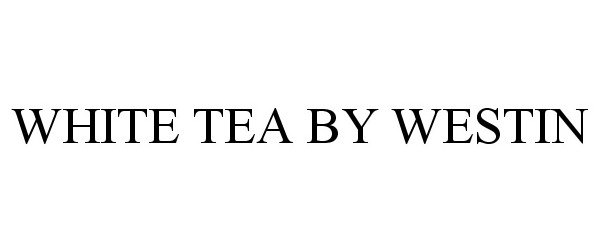 WHITE TEA BY WESTIN