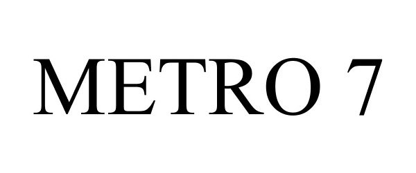 Trademark Logo METRO 7