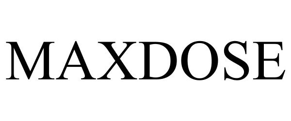 Trademark Logo MAXDOSE