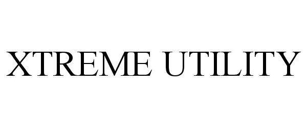 Trademark Logo XTREME UTILITY