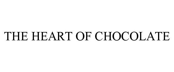  THE HEART OF CHOCOLATE