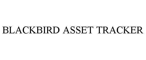 Trademark Logo BLACKBIRD ASSET TRACKER