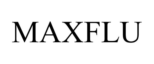 Trademark Logo MAXFLU