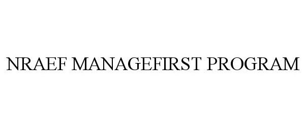 Trademark Logo NRAEF MANAGEFIRST PROGRAM