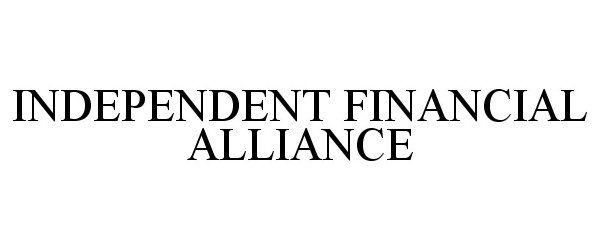 INDEPENDENT FINANCIAL ALLIANCE