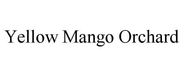 Trademark Logo YELLOW MANGO ORCHARD
