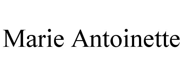 Trademark Logo MARIE ANTOINETTE