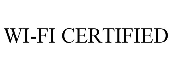Trademark Logo WI-FI CERTIFIED