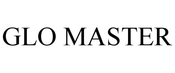 Trademark Logo GLO MASTER