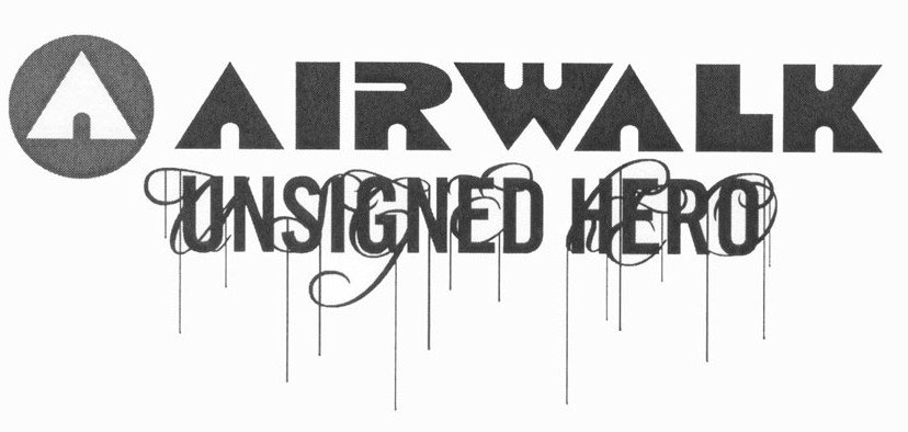 A AIRWALK UNSIGNED HERO