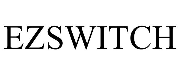 Trademark Logo EZSWITCH