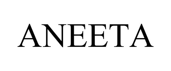 Trademark Logo ANEETA