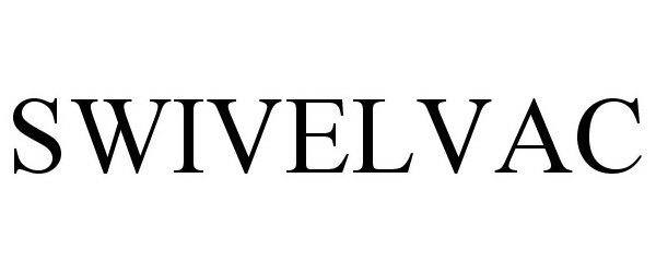 Trademark Logo SWIVELVAC